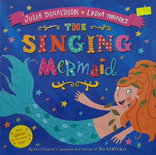 Load image into Gallery viewer, The Singing Mermaid - Julia Donaldson &amp; Lydia Monks
