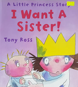I Want a Sister - Tony Ross
