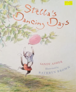 Stella's Dancing Days - Sandy Asher & Kathryn Brown