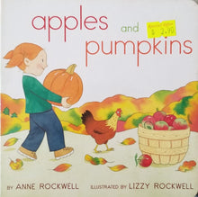 Load image into Gallery viewer, Apples and Pumpkins - Anne Rockwell &amp; Lizzy Rockwell
