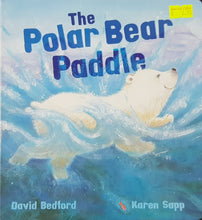 Load image into Gallery viewer, THE POLAR BEAR PADDLE - David Bedford &amp; Karen Sapp
