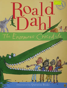 The Enormous Crocodile (Colour Edition) - Roald Dahl & Quentin Blake