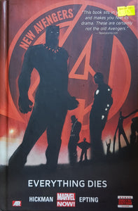 New Avengers (Vol 1 ): Everything Dies -  Jonathan Hickman & Steve Epting