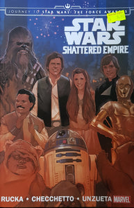 Star Wars: Journey To Star Wars: The Force Awakens - Shattered Empire - Greg Rucka