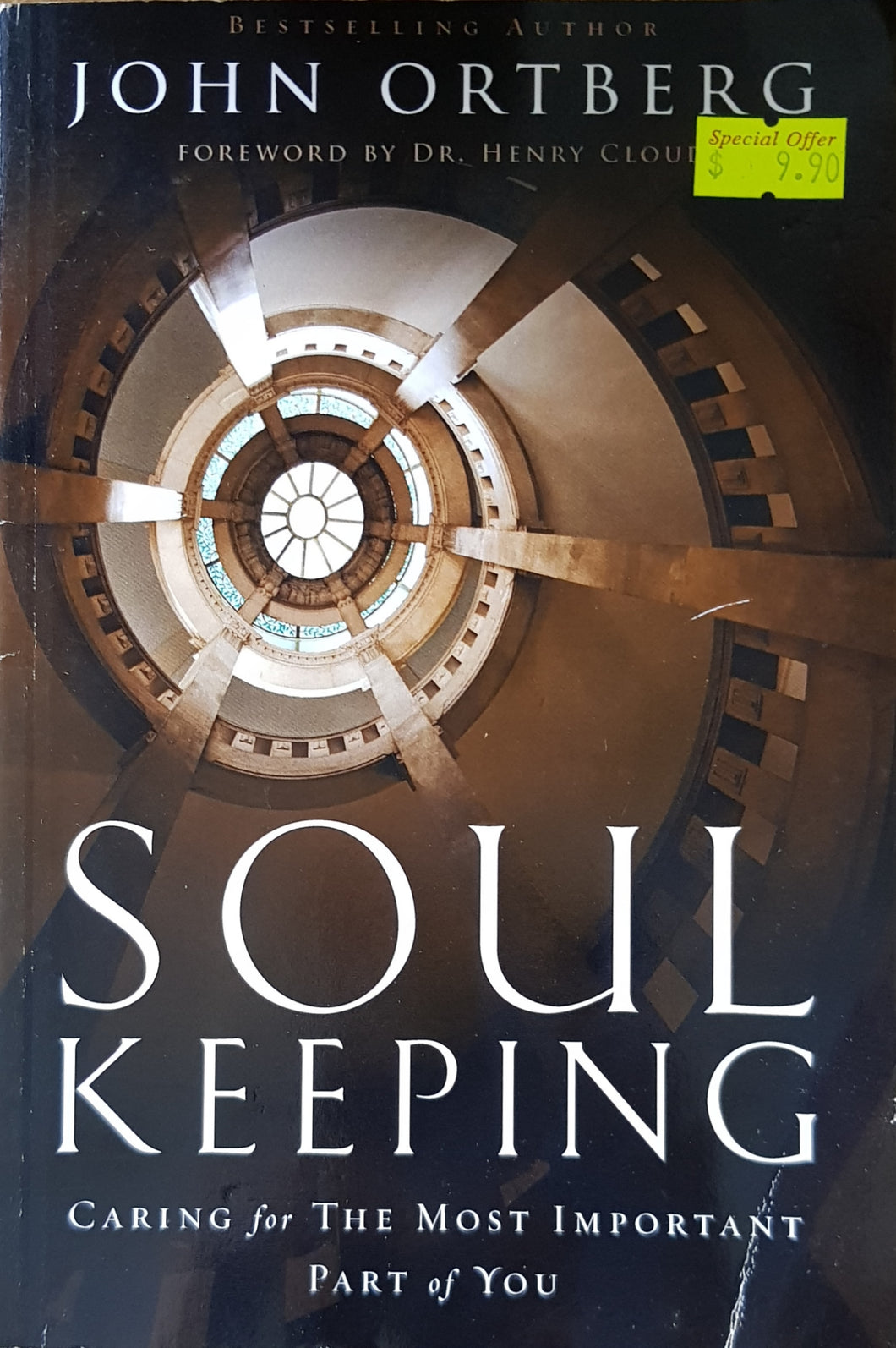 Soul Keeping : Caring For the Most Important Part of You - John Ortberg