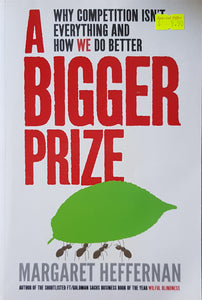 A Bigger Prize - Margaret Heffernan