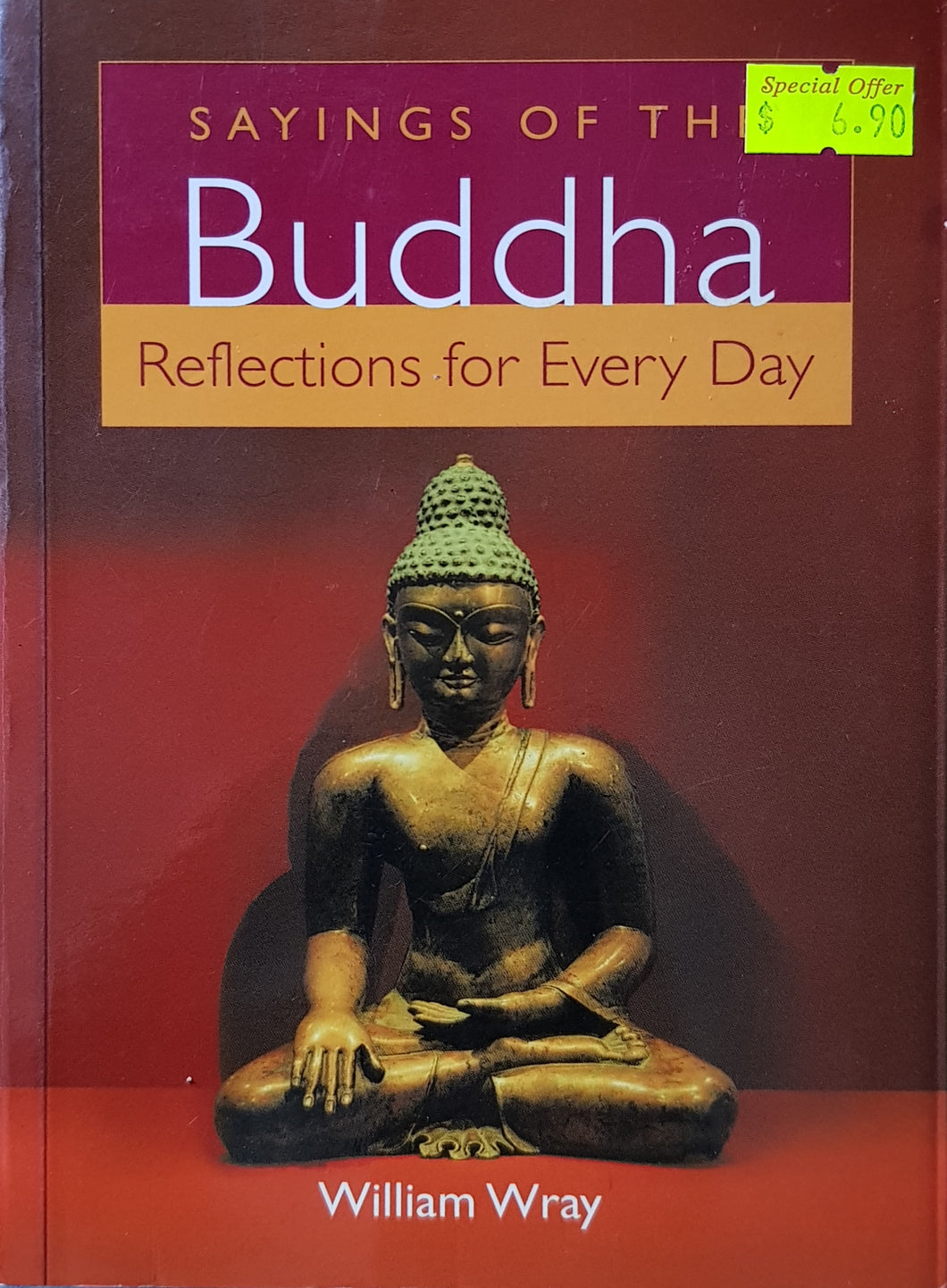 Sayings of the Buddha - William Wray