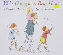Load image into Gallery viewer, We&#39;re Going on a Bear Hunt - Michael Rosen &amp; Helen Oxenbury
