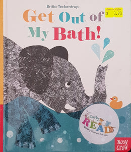 Get Out Of My Bath! - Britta Teckentrup