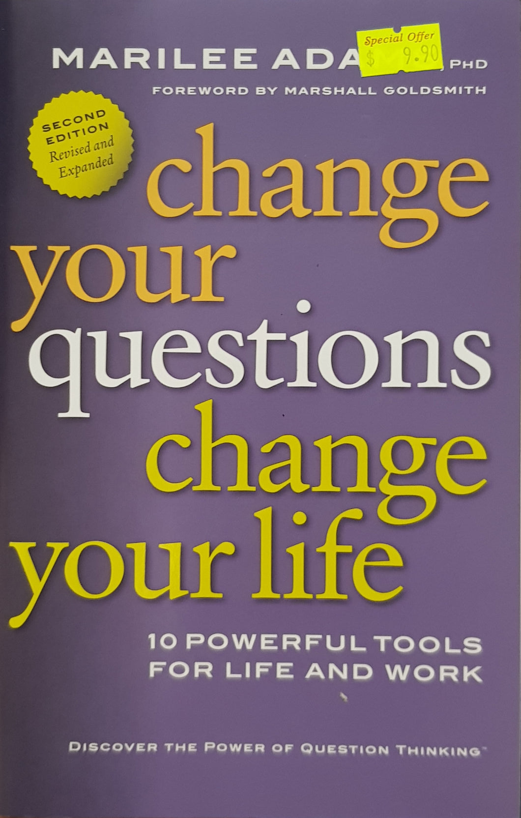 Change Your Questions, Change Your Life - Marilee G. Adams