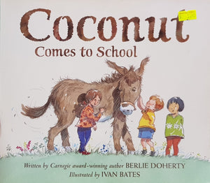 Coconut Comes to School - Berlie Doherty & Ivan Bates