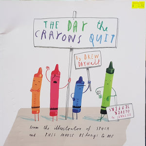 The Day the Crayons Quit - Drew Daywalt