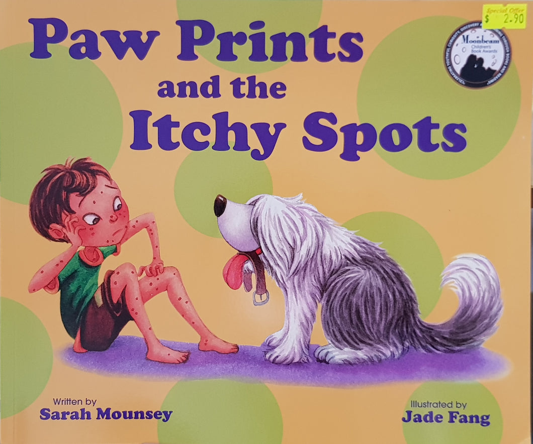 Paw Prints and the Itchy Spots - Sarah Mounsey & Jade Fang