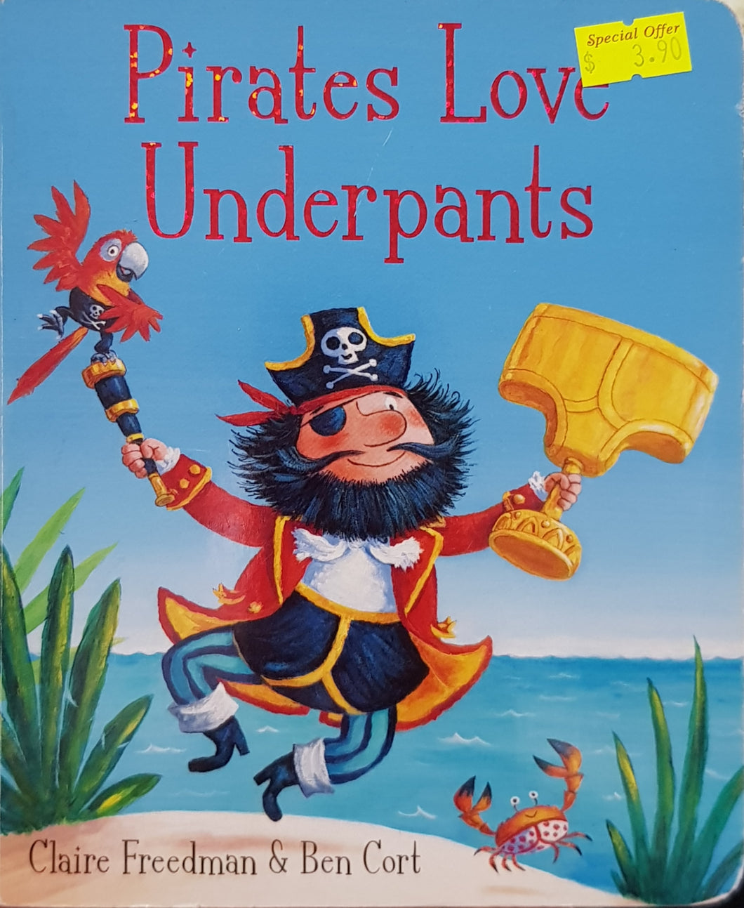 Pirates Love Underpants - Claire Freedman & Ben Cort
