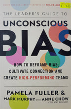 Load image into Gallery viewer, The Leader&#39;s Guide to Unconscious Bias - Pamela Fuller, Mark Murphy &amp; Anne Chow
