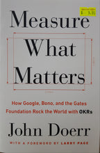 Load image into Gallery viewer, Measure What Matters - John Doerr &amp; Larry Page
