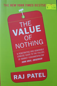 The Value Of Nothing - Raj Patel