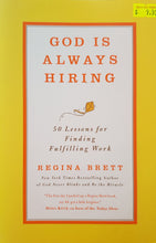 Load image into Gallery viewer, God is Always Hiring: 50 Lessons for Finding Fulfilling Work - Regina Brett
