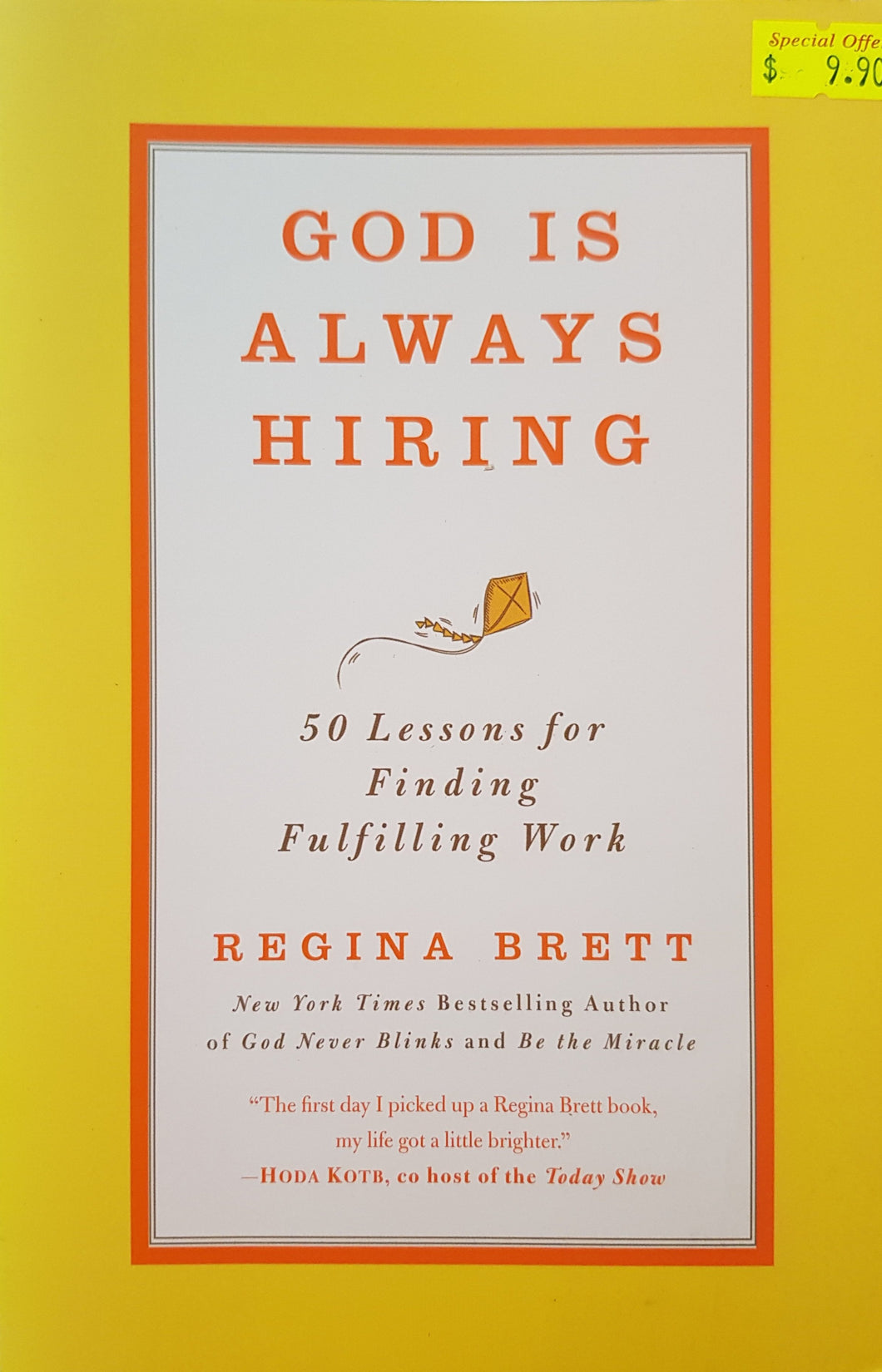 God is Always Hiring: 50 Lessons for Finding Fulfilling Work - Regina Brett