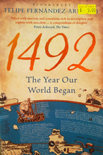 Load image into Gallery viewer, 1492: The Year Our World Began - Felipe Fernandez-Armesto
