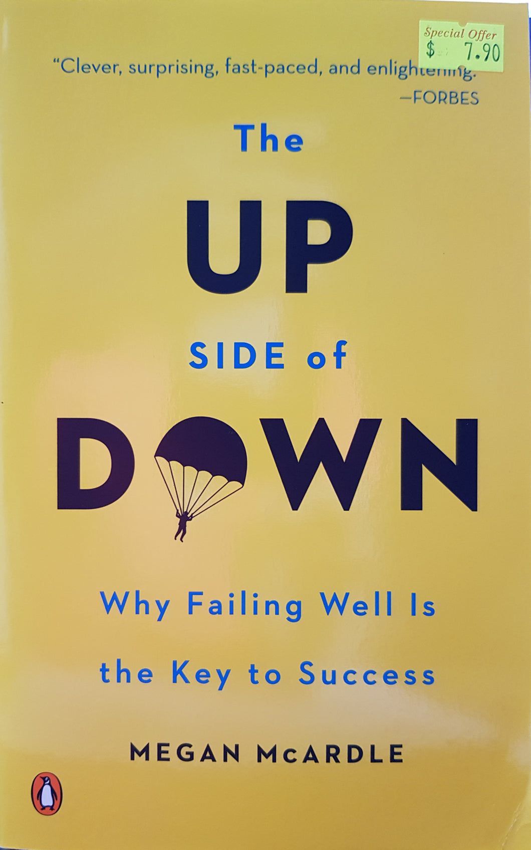 The Up Side of Down: Why Failing Well is the Key to Success - Megan Mcardle