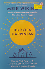 Load image into Gallery viewer, The Key to Happiness: How to Find Purpose by Unlocking the Secrets of the World&#39;s Happiest People - Meik Wiking
