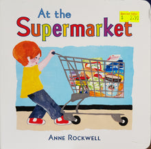 Load image into Gallery viewer, At the Supermarket - Anne Rockwell

