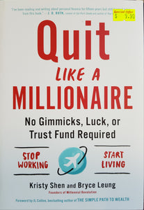 Quit Like a Millionaire - Kristy Shen & Bryce Leung