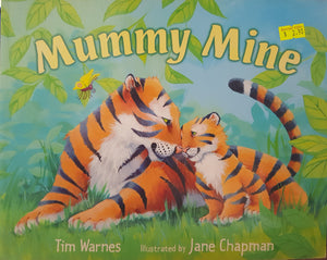 Mummy Mine - Tim Warnes & Jane Chapman