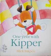 Load image into Gallery viewer, One Year With Kipper - Mick Inkpen
