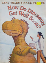 Load image into Gallery viewer, How Do Dinosaurs Get Well Soon? - Jane Yolen
