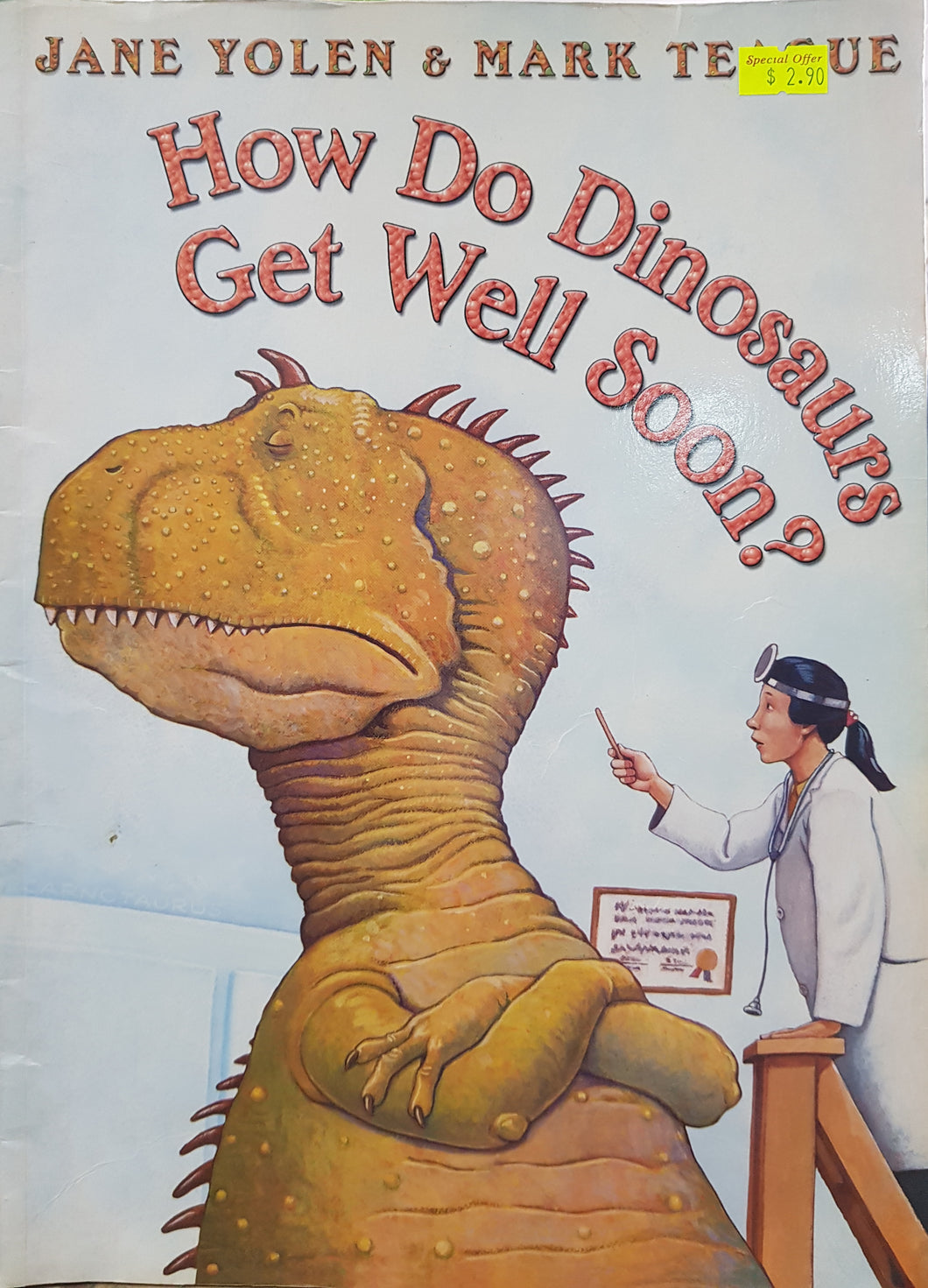 How Do Dinosaurs Get Well Soon? - Jane Yolen