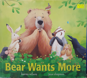 Bear Want More - Karma Wilson