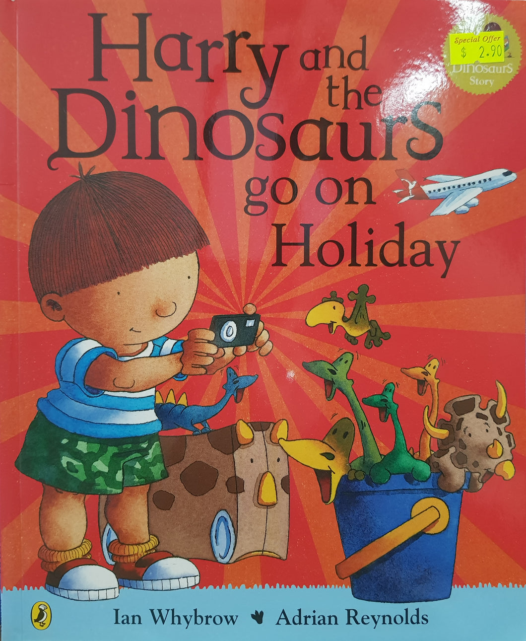 Harry and the Bucketful of Dinosaurs go on Holiday - Ian Whybrow & Adrian Reynolds
