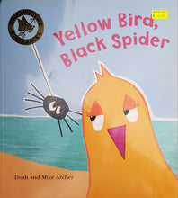 Load image into Gallery viewer, Yellow Bird, Black Spider -  Dosh Archer &amp; Mike Archer
