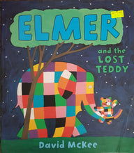 Load image into Gallery viewer, Elmer and the Lost Teddy - David McKee
