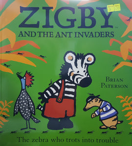 Zigby and the Ant Invaders - Brian Paterson