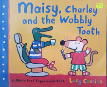 Load image into Gallery viewer, Maisy Charley and the Wobbly Tooth - Lucy Cousins
