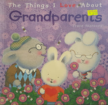 Load image into Gallery viewer, The Things I Love about Grandparents - Tracey Moroney
