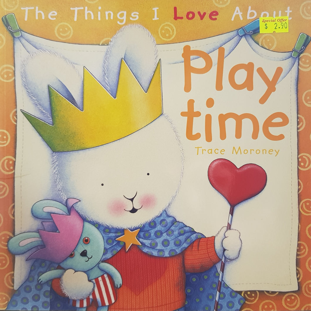 The Things I Love About Playtime - Trace Moroney