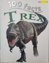 Load image into Gallery viewer, 100 Facts T Rex - Steve Parker
