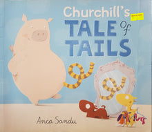 Load image into Gallery viewer, Churchill&#39;s Tale of Tails - Anca Sandu
