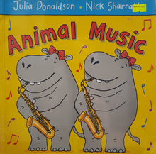 Load image into Gallery viewer, Animal Music - Julia Donaldson &amp; Nick Sharratt
