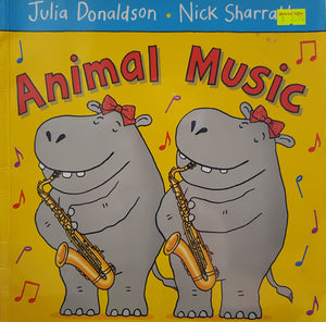 Animal Music - Julia Donaldson & Nick Sharratt