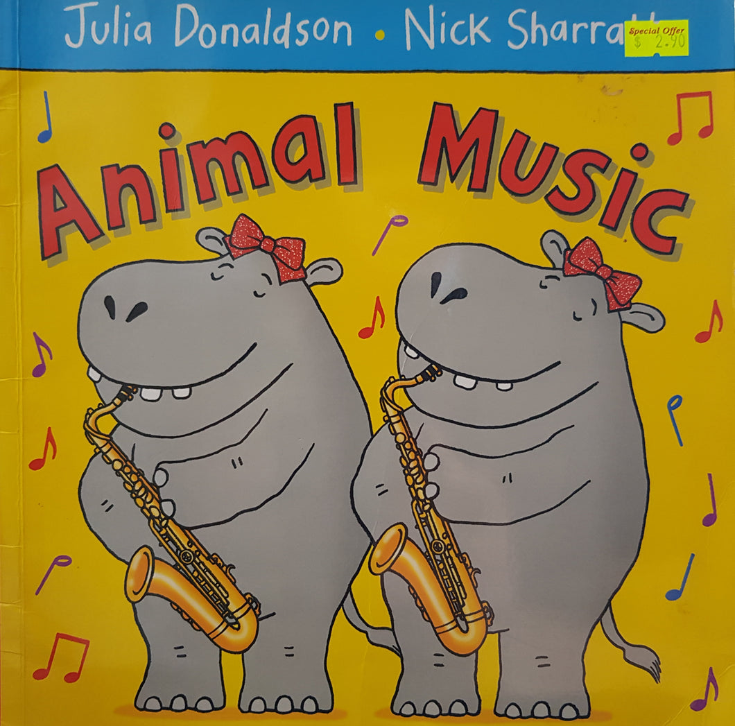 Animal Music - Julia Donaldson & Nick Sharratt