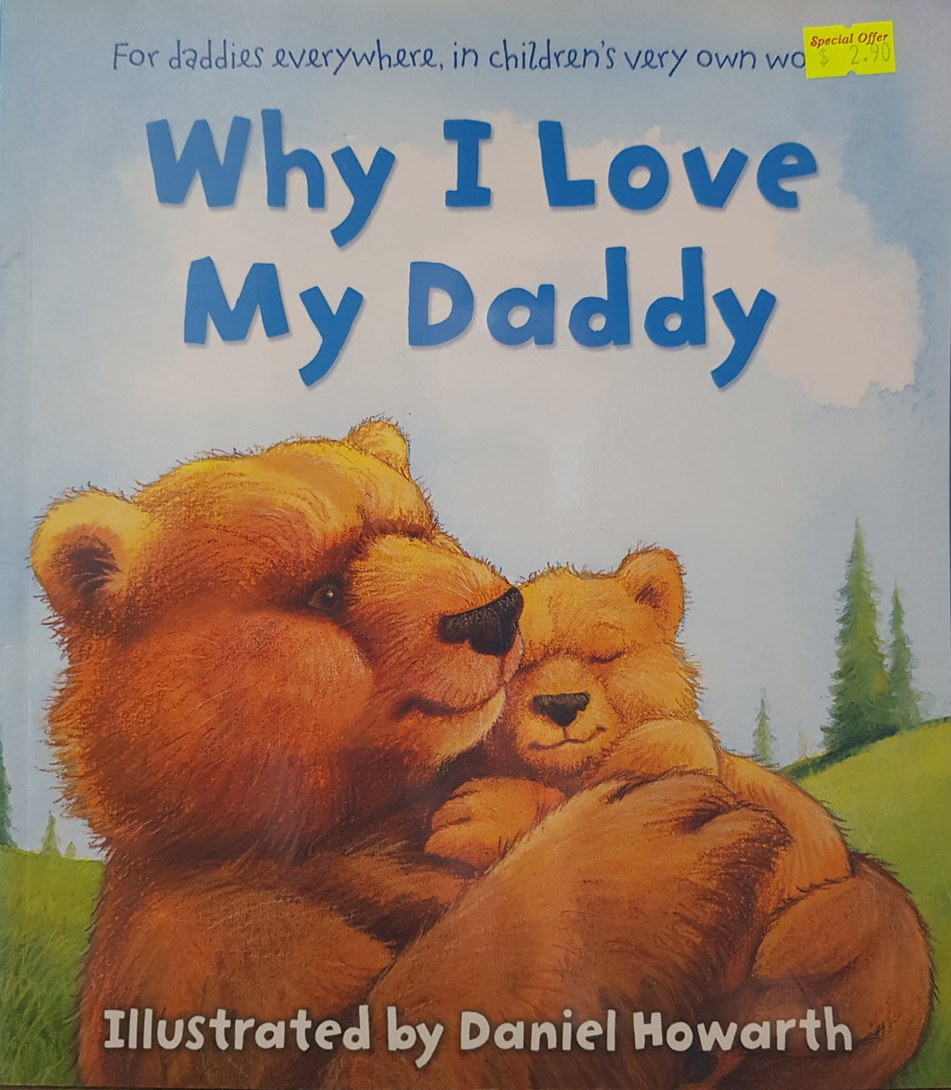 Why I Love My Daddy - Daniel Howarth