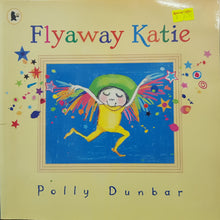 Load image into Gallery viewer, Flyaway Katie - Polly Dunbar
