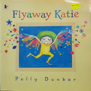Flyaway Katie - Polly Dunbar