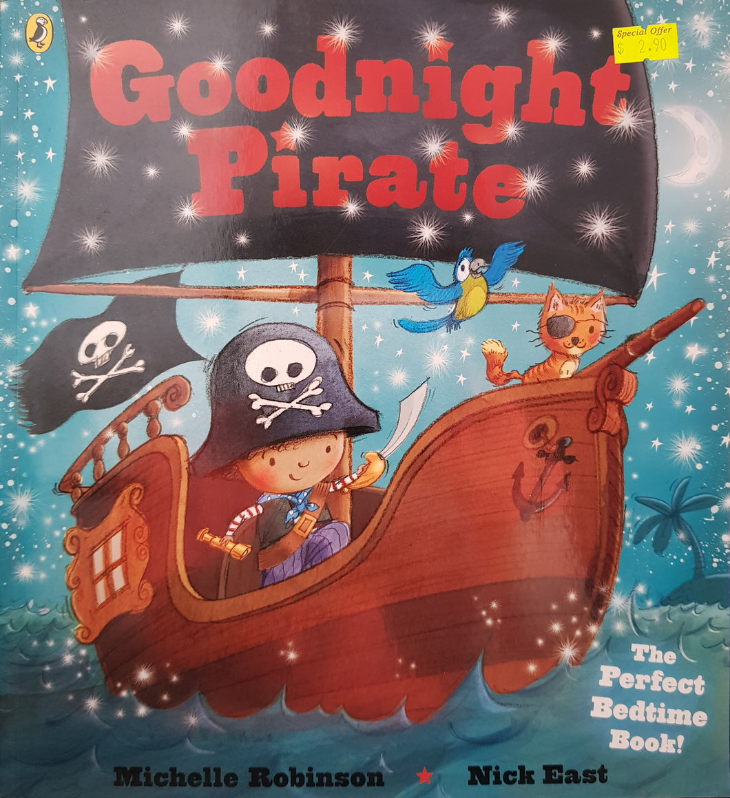 Goodnight Pirate - Michelle Robinson & Nick East