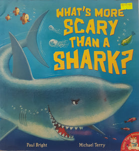 What's More Scary Than a Shark? - Paul Bright & Michael Terry